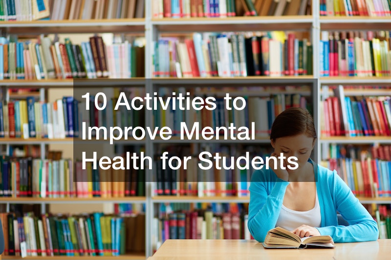 10-activities-to-improve-mental-health-for-students-free-encyclopedia